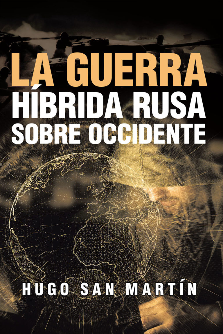 “La Guerra Híbrida Rusa Sobre Occidente”
