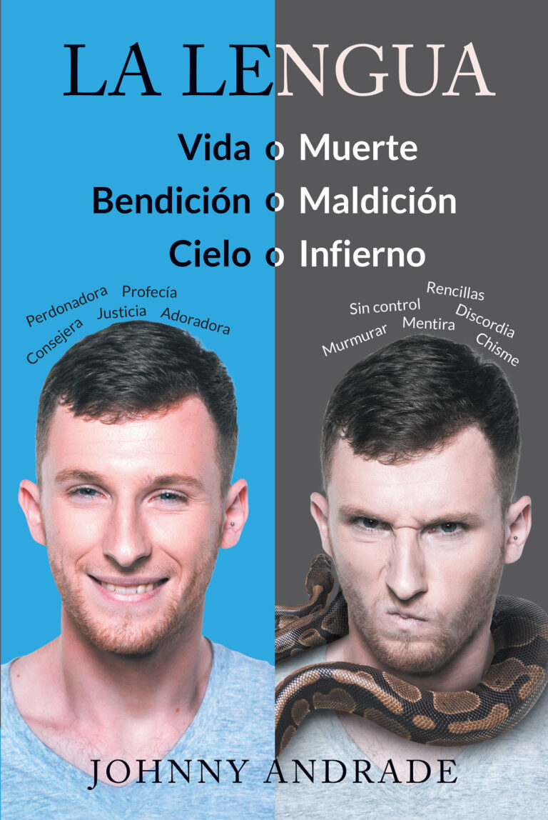 La lengua, Vida o muerte, bendición o maldición, cielo o infierno